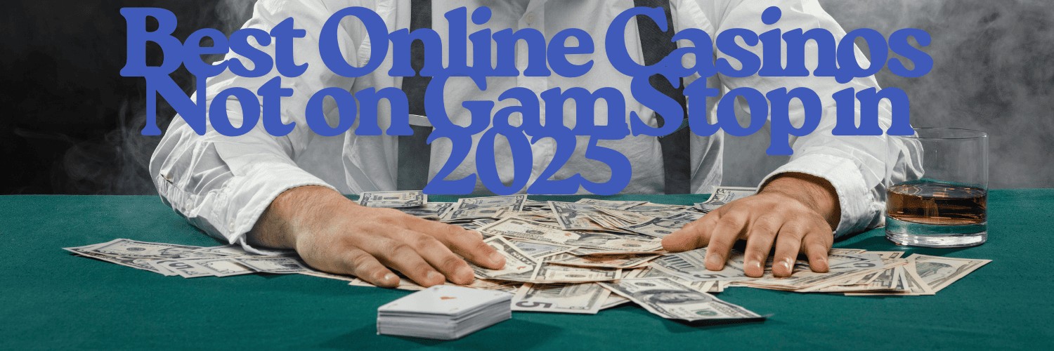 Discovering Casino Sites Not on Gamstop 597471750 Discovering Casino Sites Not on Gamstop 597471750